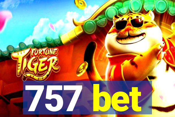 757 bet